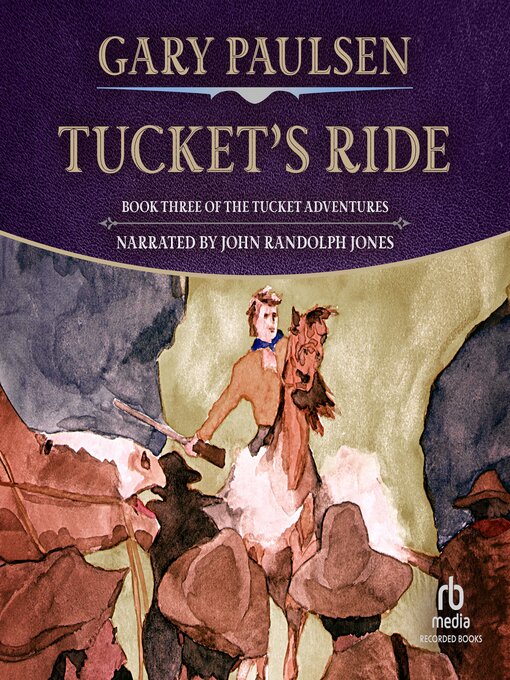 Title details for Tucket's Ride by Gary Paulsen - Available